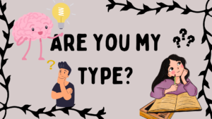 Are you my type