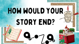 How would your story end?